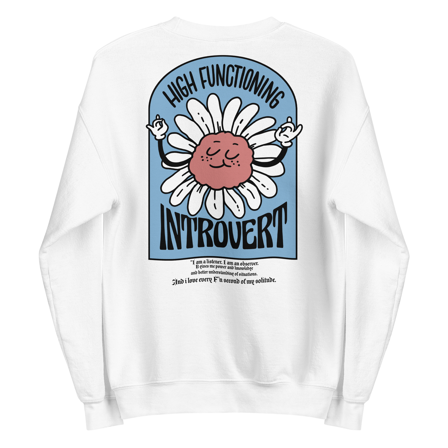 POPLRLNR Thriving Introvert Sweatshirt